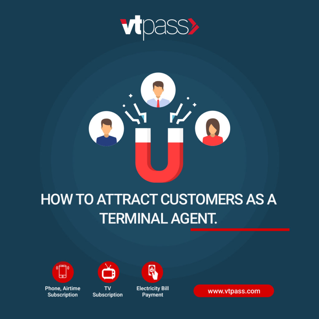 How to attract customers as a terminal agent

