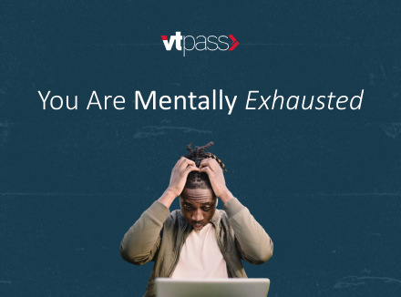 You Are Mentally Exhausted