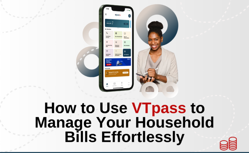 How to Use VTpass to Manage Your Household Bills Effortlessly